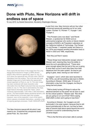 Done with Pluto, New Horizons Will Drift in Endless Sea of Space 16 July 2015, by Daniel Desrochers, Mcclatchy Washington Bureau