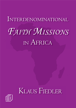 INTERDENOMINATIONAL AITH Kampala, Uganda, and He Received Doctor's Degrees from Dar-Es-Salaam and Heidelberg Universities