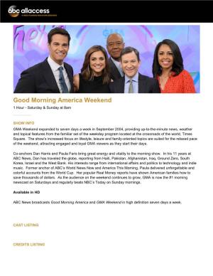 Good Morning America Weekend 1 Hour - Saturday & Sunday at 8Am