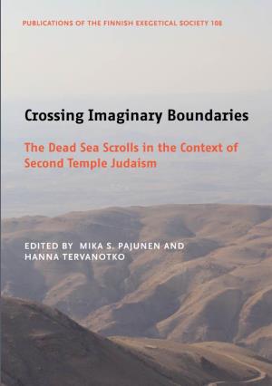 Crossing Imaginary Boundaries Presently One of the Largest in the World, by Presenting the Work of the Finnish Scholars Currently Active in This ﬁ Eld of Study