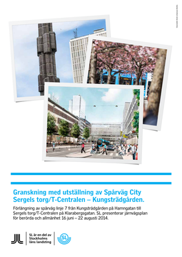 Granskning Med Utställning Av Spårväg City Sergels Torg/T-Centralen – Kungsträdgården