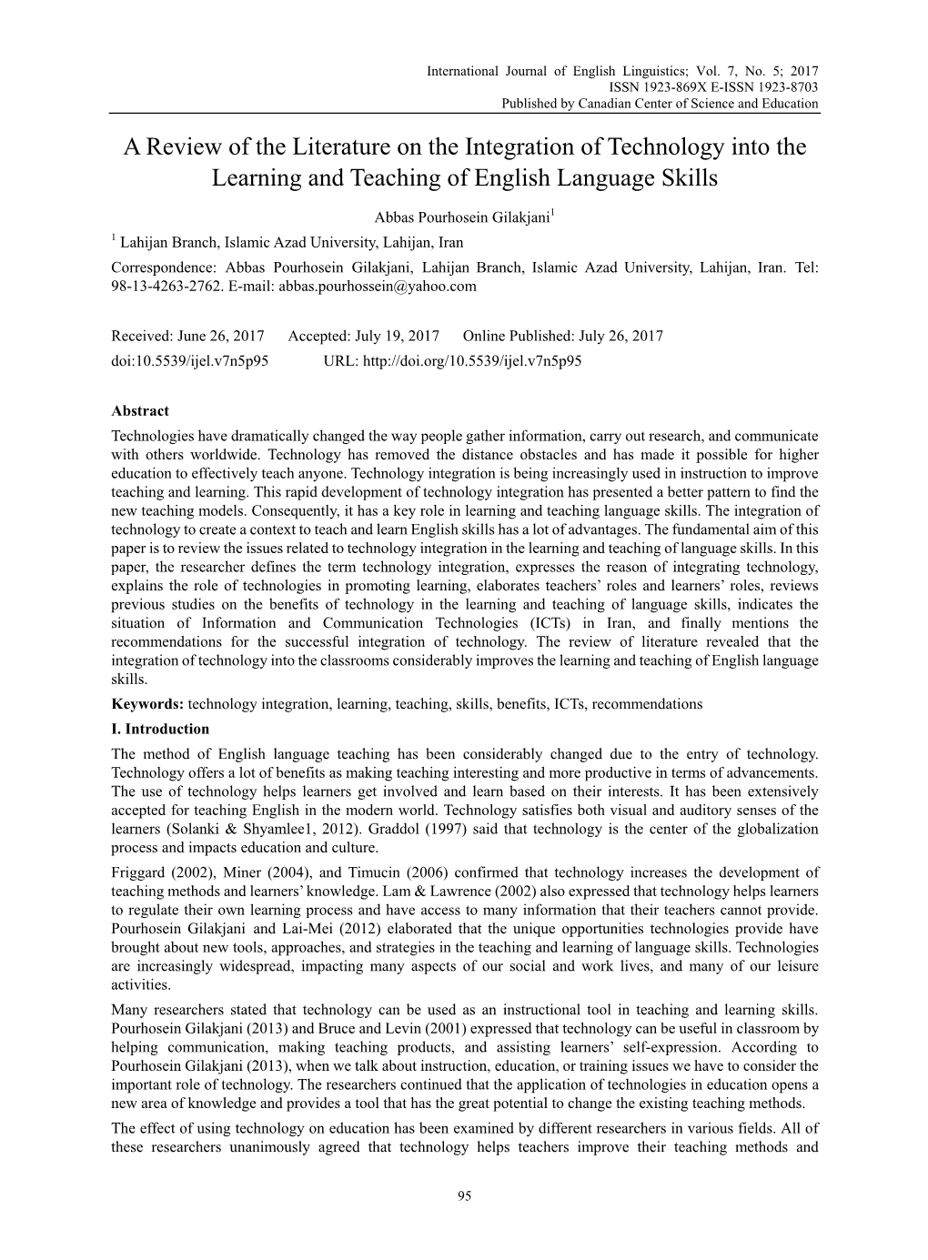 A Review of the Literature on the Integration of Technology Into the Learning and Teaching of English Language Skills