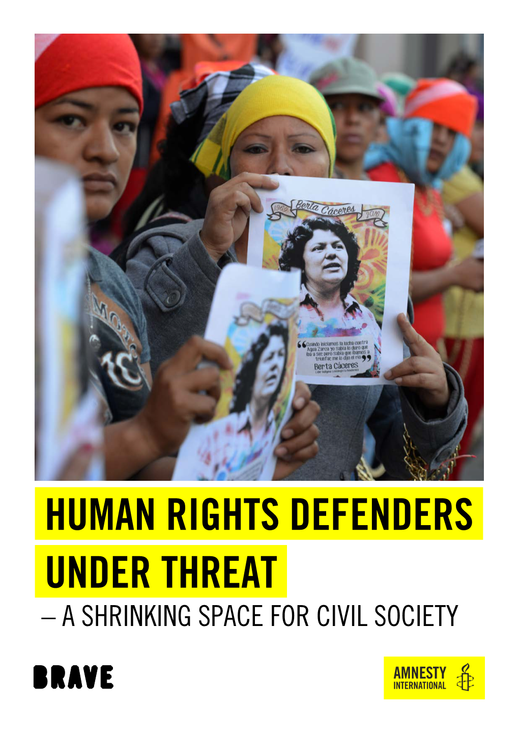 Human Rights Defenders Under Threat – a Shrinking Space for Civil Society