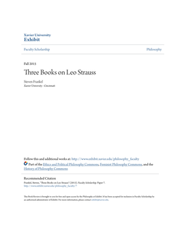 Three Books on Leo Strauss Steven Frankel Xavier University - Cincinnati