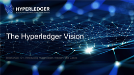 The Hyperledger Vision