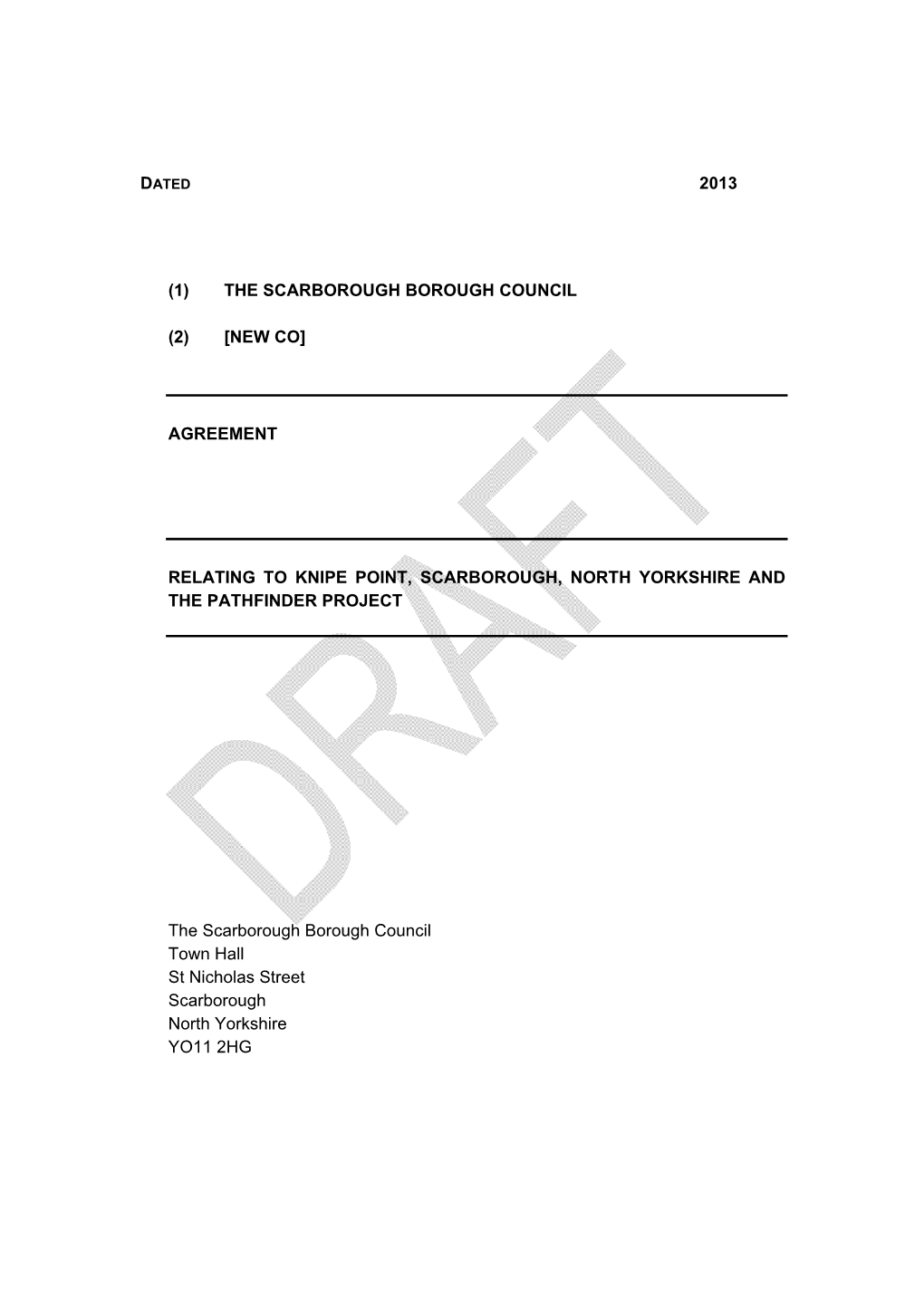 (2) [New Co] Agreement Relating to Knipe Point, Scarborough, North Yorkshire and the P