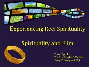 Experiencing Reel Spirituality Spirituality and Film