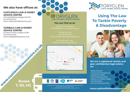 TORYGLEN We Also Have Ofﬁces At: LAW & MONEY ADVICE CENTRE