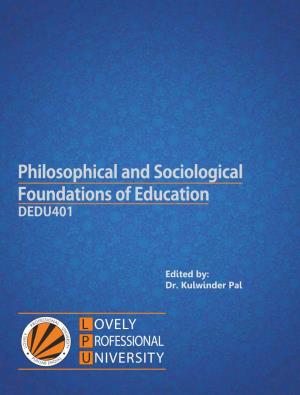 PHILOSOPHICAL and SOCIOLOGICAL FOUNDATIONS of EDUCATION Edited by Dr
