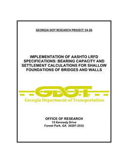 Implementation of Aashto Lrfd Specifications: Bearing Capacity and Settlement Calculations for Shallow Foundations of Bridges and Walls