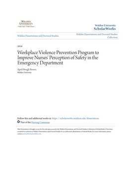 Workplace Violence Prevention Program to Improve Nurses' Perception of Safety in the Emergency Department April Hough Brown Walden University