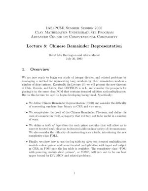Lecture 8: Chinese Remainder Representation 1. Overview