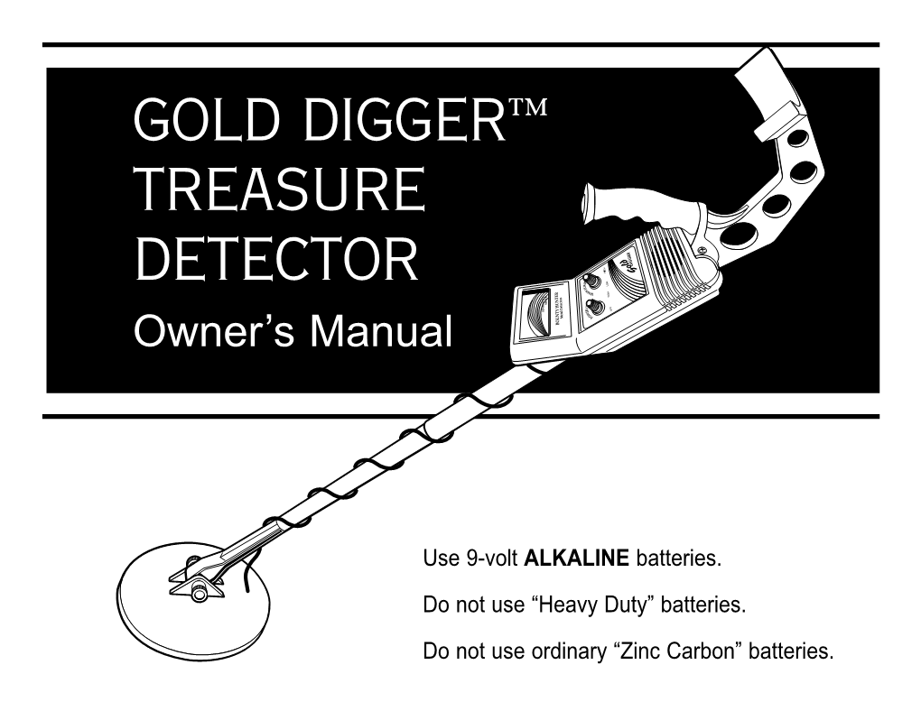 GOLD DIGGER™ TREASURE DETECTOR Owner’S Manual