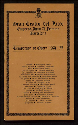 Carmen • Geor~Es Bizet I Vespri Siciliani • Gjuseppe Verdi Macbeth • Giuseppe Verdi Don Juan • Wolfgang A