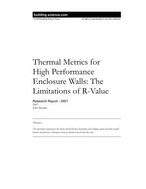 Thermal Metrics for High Performance Enclosure Walls: the Limitations of R-Value