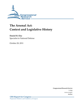 The Arsenal Act: Context and Legislative History
