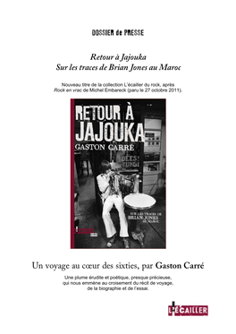 Retour À Jajouka Sur Les Traces De Brian Jones Au Maroc Un Voyage