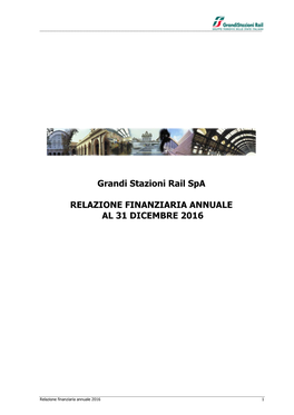 Grandi Stazioni Rail Spa RELAZIONE FINANZIARIA ANNUALE AL 31
