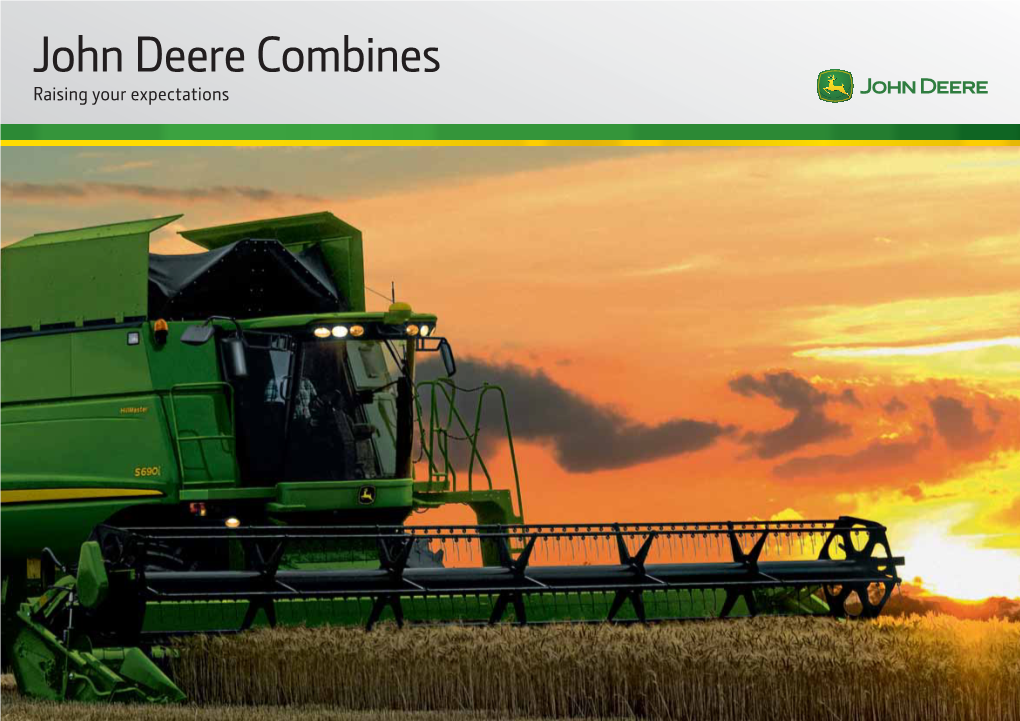 John Deere Combines Raising Your Expectations 2 John Deere Combines Harvesting Nearly Half the World’S Grain – and Still Growing