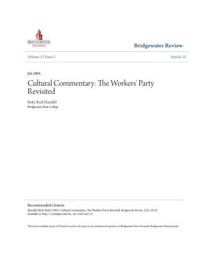 The Workers' Party Revisited by Betty Reid Mandell Associate Professor of Social Work