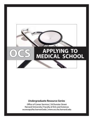 Ocs Applying to Medical School