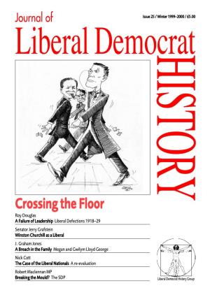 Crossing the Floor Roy Douglas a Failure of Leadership Liberal Defections 1918–29 Senator Jerry Grafstein Winston Churchill As a Liberal J