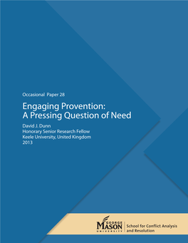 Engaging Provention: a Pressing Question of Need David J