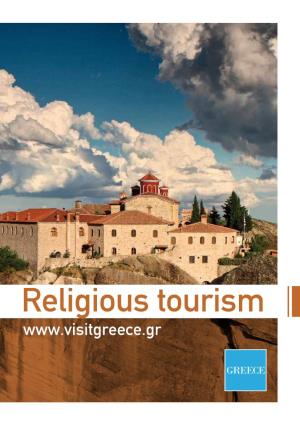 Religious Tourism Religious Tourism 2 of Greece the Otherface Make Themostof It! Greeks Overthecenturies; Itisatripthroughtime