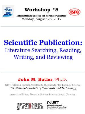 Scientific Publication: Literature Searching, Reading, Writing, and Reviewing