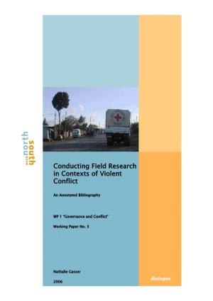 Conducting Field Research in Contexts of Violent Conflict