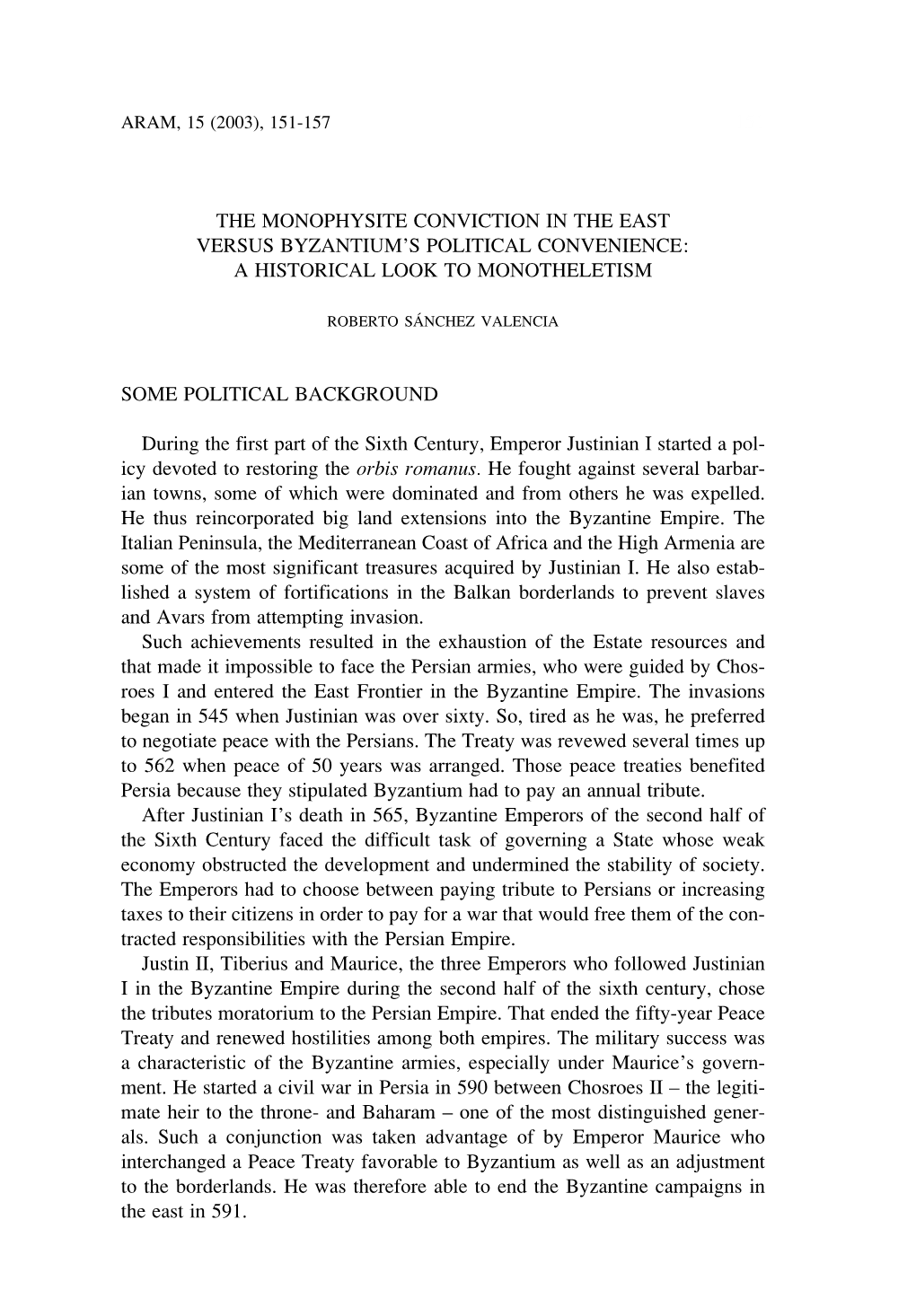 The Monophysite Conviction in the East Versus Byzantium’S Political Convenience: a Historical Look to Monotheletism