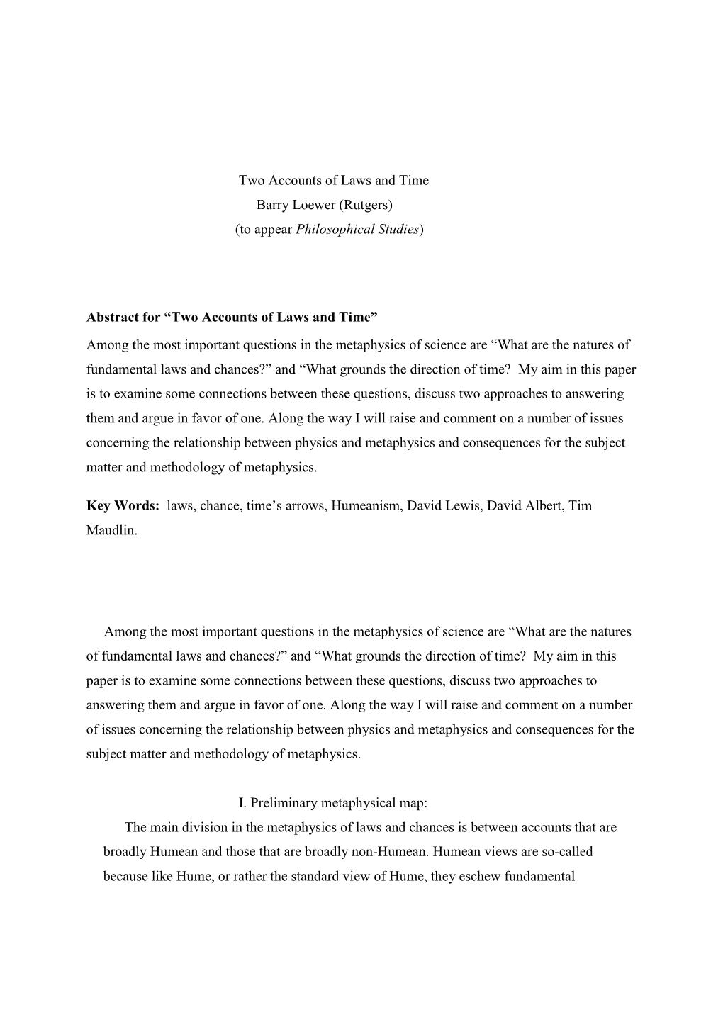 Two Accounts of Laws and Time Barry Loewer (Rutgers) (To Appear Philosophical Studies)