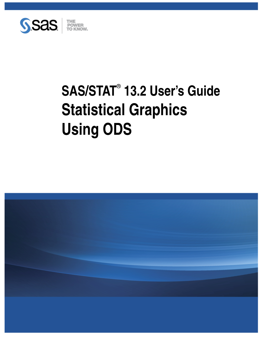 Statistical Graphics Using ODS This Document Is an Individual Chapter from SAS/STAT® 13.2 User’S Guide