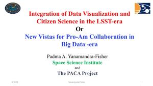 Integration of Data Visualization and Citizen Science in the LSST-Era Or New Vistas for Pro-Am Collaboration in Big Data -Era