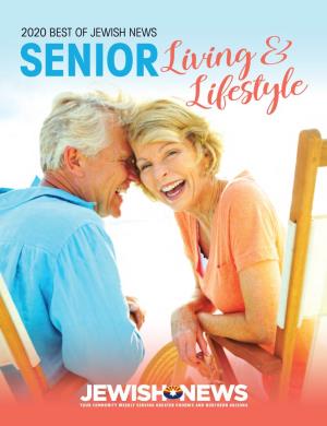 2020 BEST of JEWISH NEWS Seniorliving & Lifestyle Take Comfort in Knowing This Brand Schedule Your New, Never Lived-In Community, Is 100% Clean and Safe