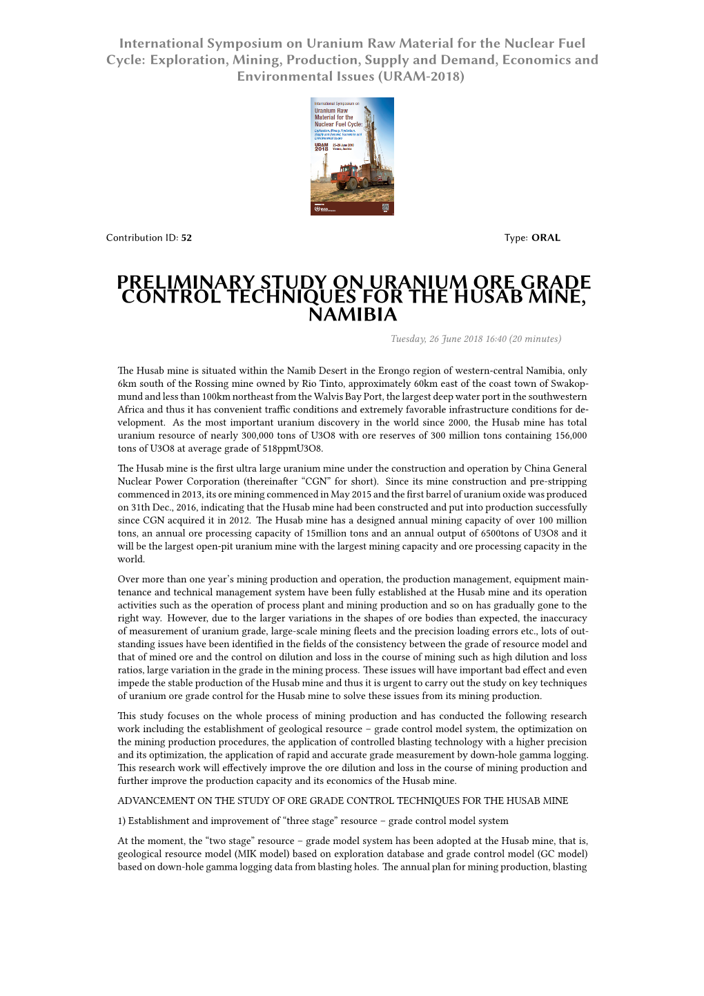 PRELIMINARY STUDY on URANIUM ORE GRADE CONTROL TECHNIQUES for the HUSAB MINE, NAMIBIA Tuesday, 26 June 2018 16:40 (20 Minutes)