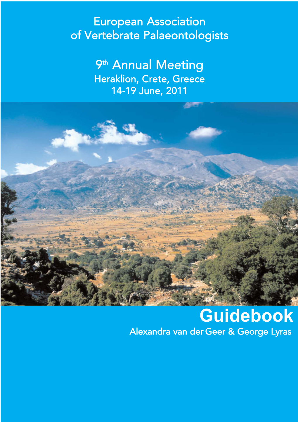 Guidebook Alexandra Van Der Geer & George Lyras 9Th Annual Meeting Heraklion, Crete, Greece 14-19 June, 2011