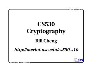 CS530 Cryptography