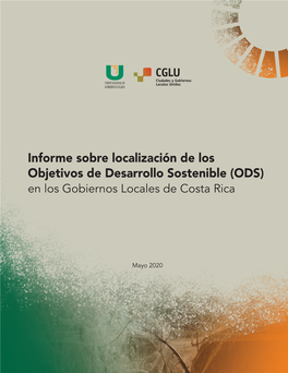 Informe Sobre Localización De Los Objetivos De Desarrollo Sostenible (ODS) En Los Gobiernos Locales De Costa Rica