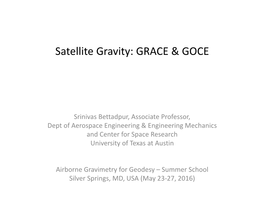 Satellite Gravity: GRACE & GOCE