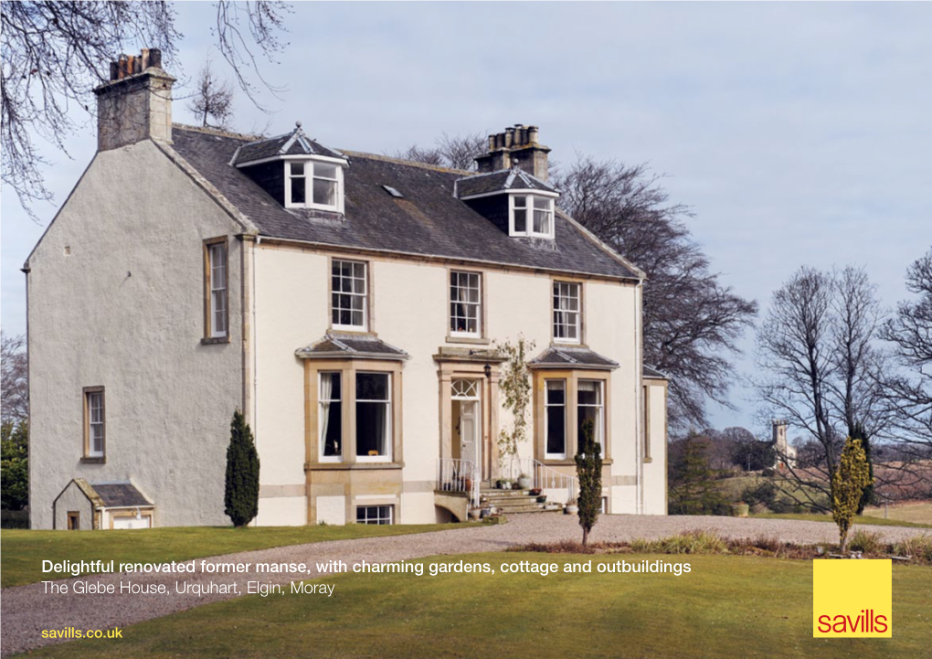 Delightful Renovated Former Manse, with Charming Gardens, Cottage and Outbuildings the Glebe House, Urquhart, Elgin, Moray Savills.Co.Uk