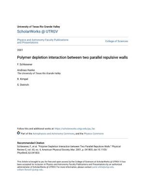 Polymer Depletion Interaction Between Two Parallel Repulsive Walls