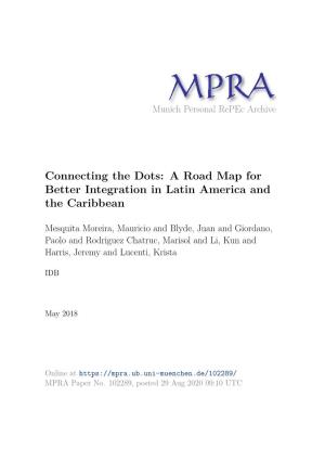 A Road Map for Better Integration in Latin America and the Caribbean