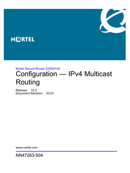 Configuration — Ipv4 Multicast Routing NN47263-504 03.01 7 September 2009