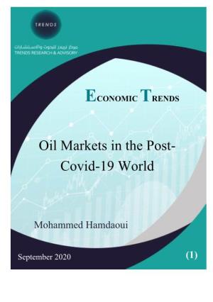 Oil Markets in the Post- Covid-19 World