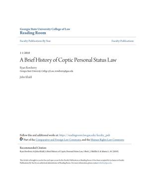 A Brief History of Coptic Personal Status Law Ryan Rowberry Georgia State University College of Law, Rrowberry@Gsu.Edu