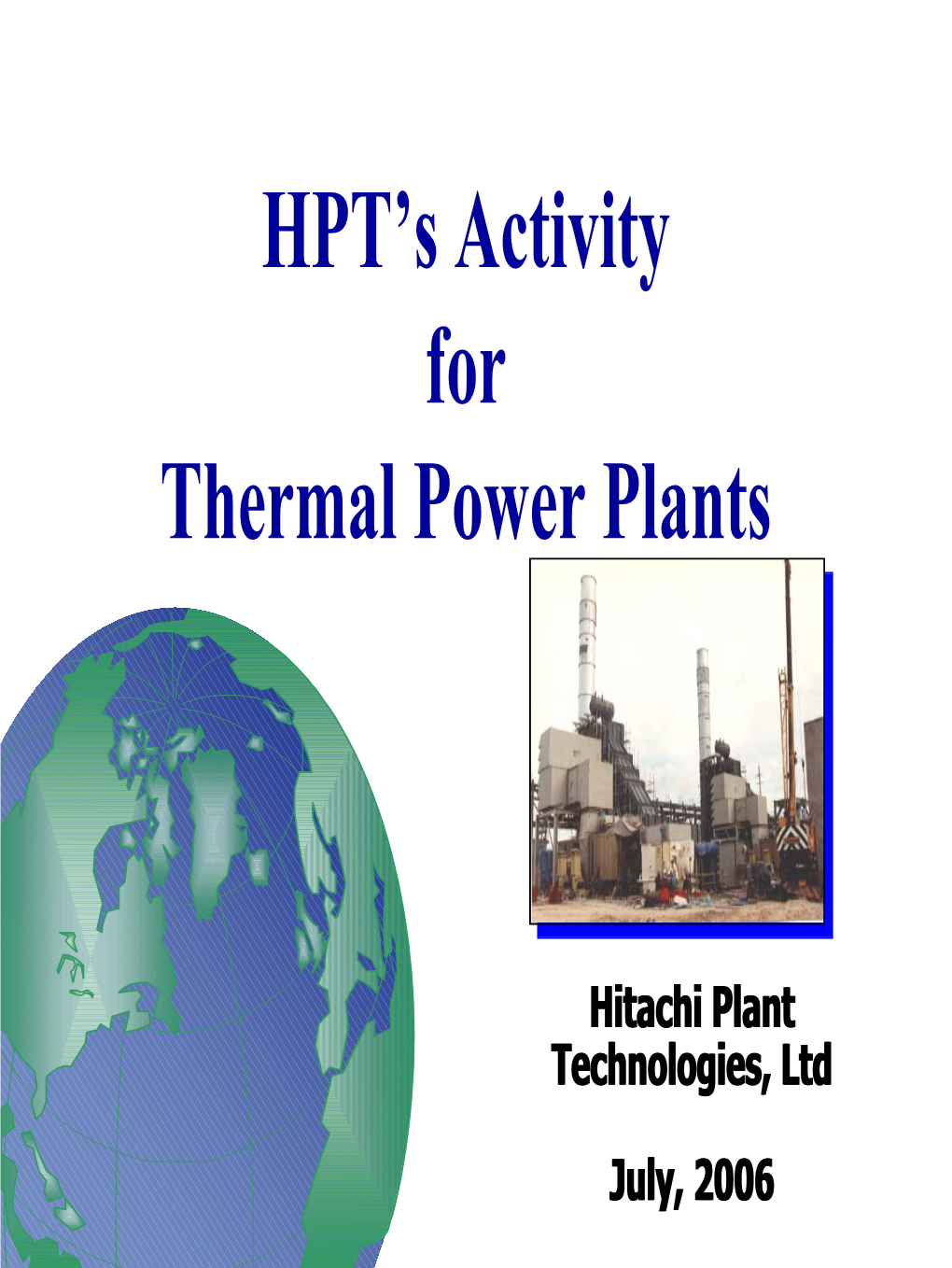 Hitachi Plant Technologies 2 Typetype Ofof Projectproject