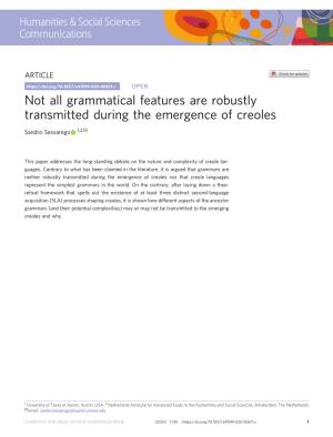 Not All Grammatical Features Are Robustly Transmitted During the Emergence of Creoles ✉ Sandro Sessarego 1,2