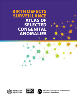 Birth Defects Surveillance Atlas of Selected Congenital Anomalies