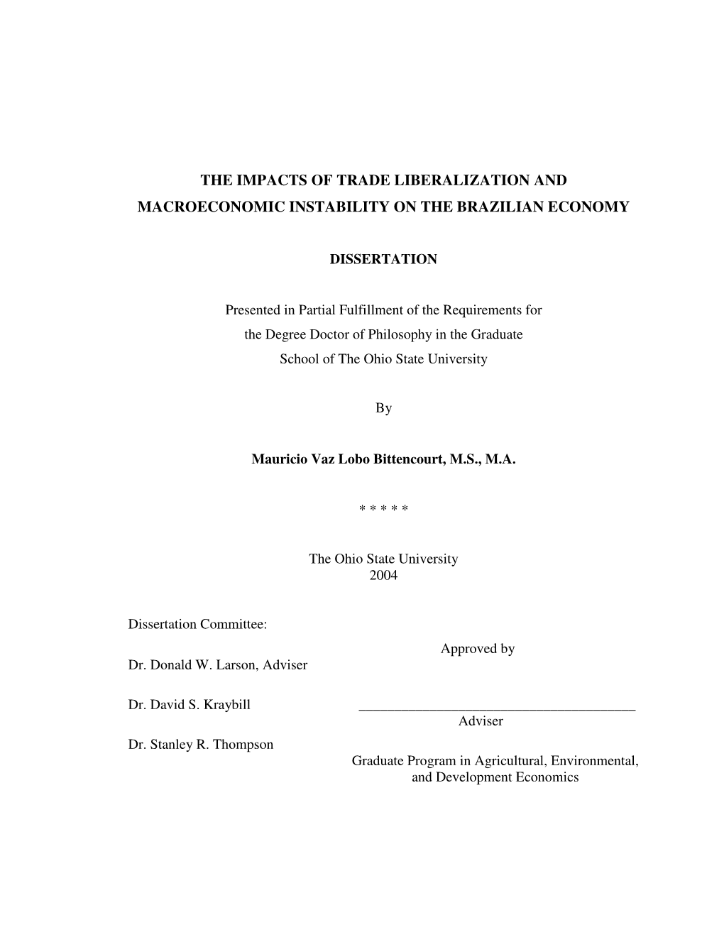 The Impacts of Trade Liberalization and Macroeconomic Instability on the Brazilian Economy